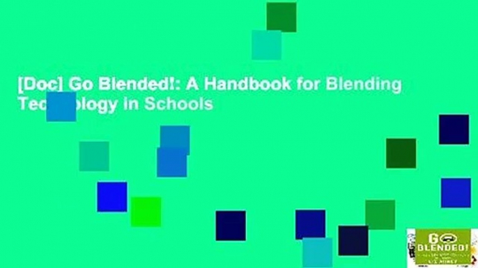 [Doc] Go Blended!: A Handbook for Blending Technology in Schools
