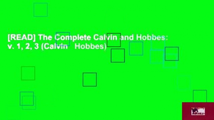 [READ] The Complete Calvin and Hobbes: v. 1, 2, 3 (Calvin   Hobbes)