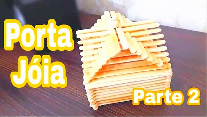 Como fazer um porta jóias de palito - PARTE 2