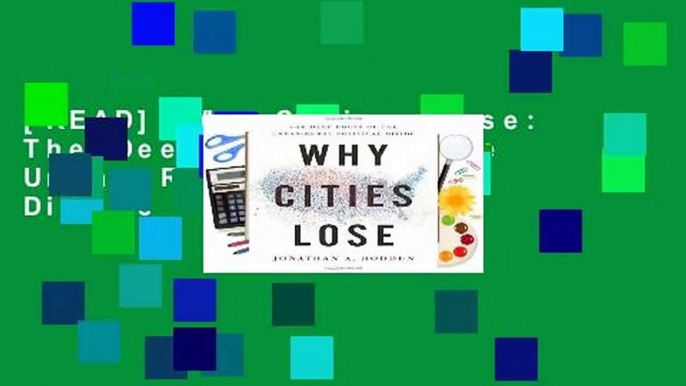 [READ] Why Cities Lose: The Deep Roots of the Urban-Rural Political Divide