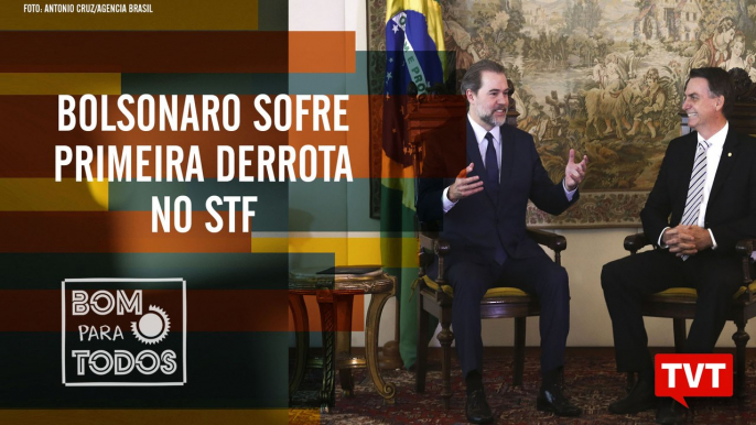 Bolsonaro sofre primeira derrota no STF - STF quer conversas da Lava Jato - Bom Para Todos 02.08.19