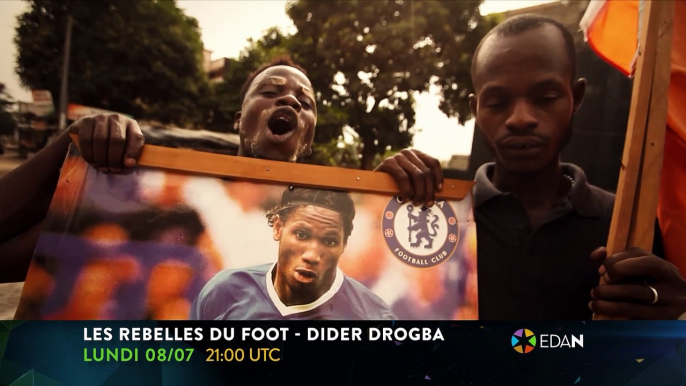 Les rebelles du foot- Didier drogba