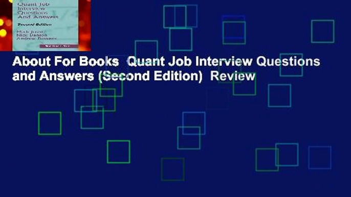 About For Books  Quant Job Interview Questions and Answers (Second Edition)  Review