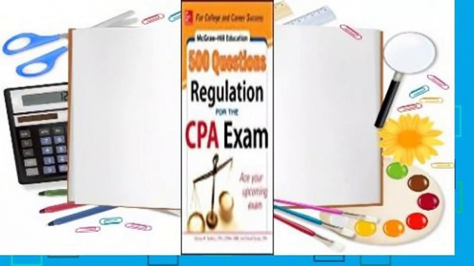 Full version  McGraw-Hill Education 500 Regulation Questions for the CPA Exam  For Kindle