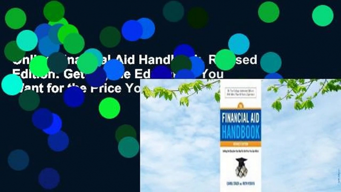 Online Financial Aid Handbook, Revised Edition: Getting the Education You Want for the Price You