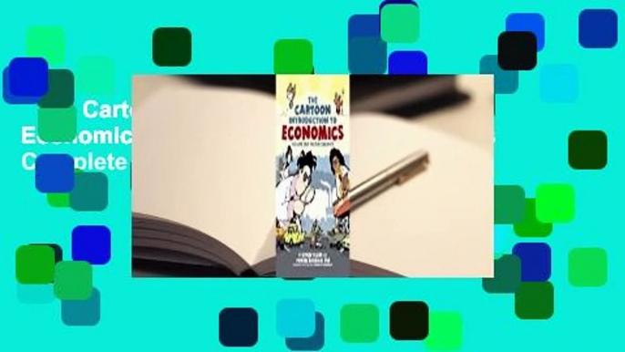 The Cartoon Introduction to Economics: Volume One: Microeconomics Complete