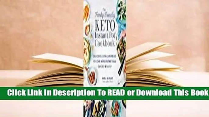 About For Books  The Family-Friendly Keto Instant Pot Cookbook: Delicious, Low-Carb Meals You Can