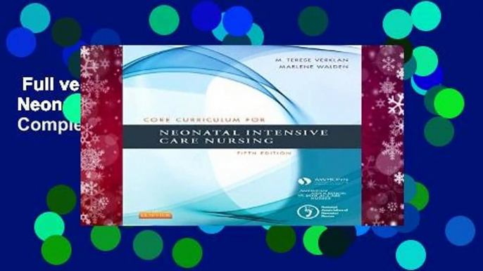 Full version  Core Curriculum for Neonatal Intensive Care Nursing, 5e Complete