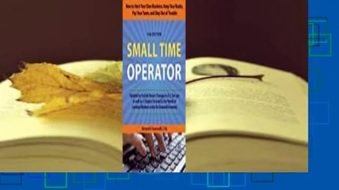 About For Books  Small Time Operator: How to Start Your Own Business, Keep Your Books, Pay Your