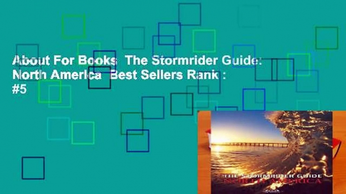 About For Books  The Stormrider Guide: North America  Best Sellers Rank : #5