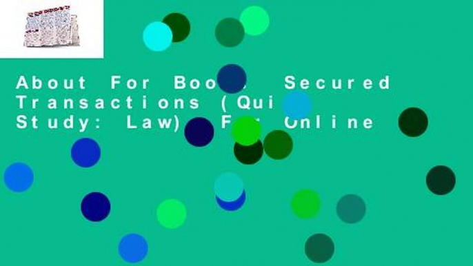 About For Books  Secured Transactions (Quick Study: Law)  For Online