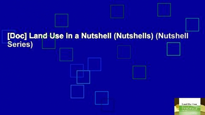 [Doc] Land Use in a Nutshell (Nutshells) (Nutshell Series)