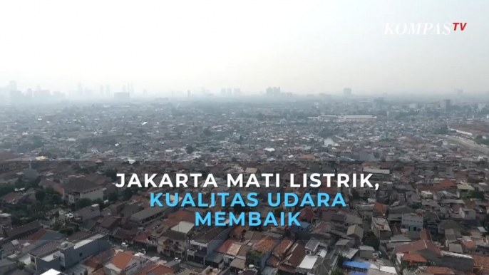 Jakarta Mati Listrik, Kualitas Udara Membaik