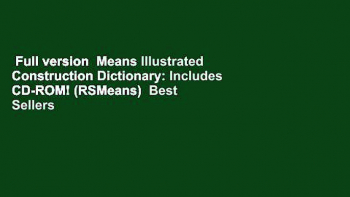 Full version  Means Illustrated Construction Dictionary: Includes CD-ROM! (RSMeans)  Best Sellers