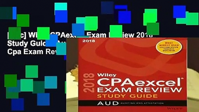 [Doc] Wiley CPAexcel Exam Review 2018 Study Guide: Auditing and Attestation (Wiley Cpa Exam Review