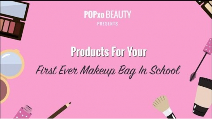 Products For Your First Ever Makeup Bag In School - POPxo Beauty