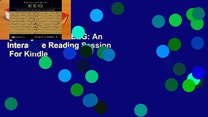 [Read] Pediatric EEG: An Interactive Reading Session  For Kindle