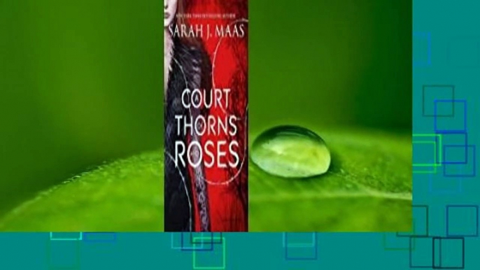 A Court of Thorns and Roses (A Court of Thorns and Roses, #1) Complete