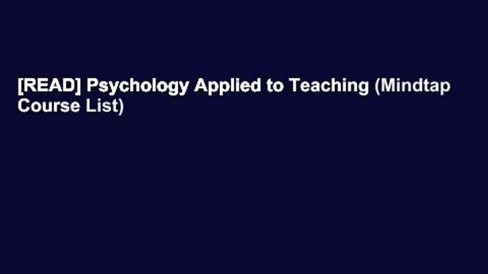 [READ] Psychology Applied to Teaching (Mindtap Course List)