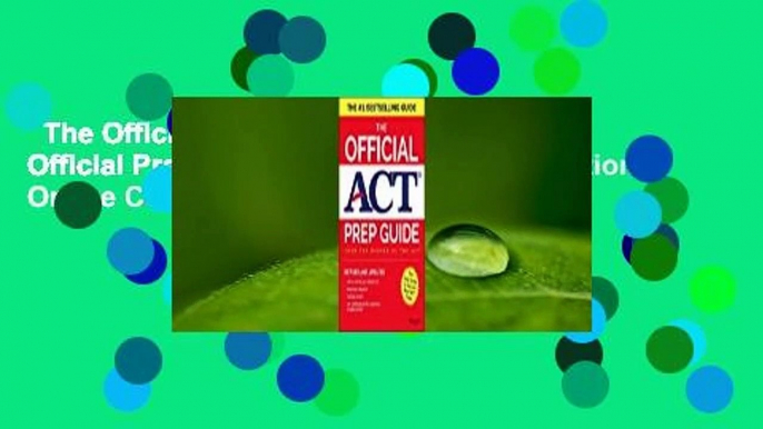 The Official ACT Prep Guide, 2018: Official Practice Tests + 400 Bonus Questions Online Complete