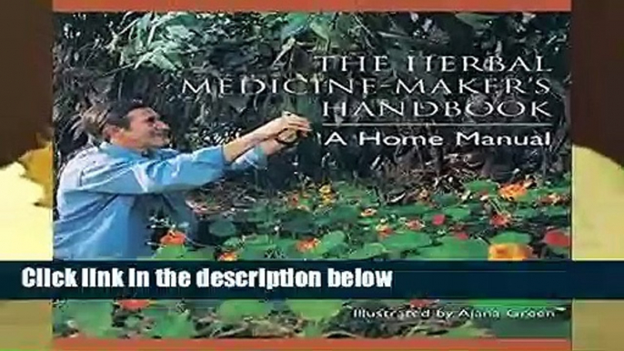 [FREE] Herbal Medicine Makers Handbook: A Home Manual