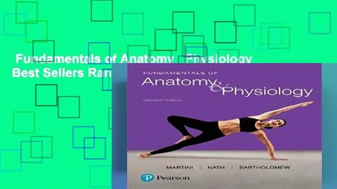 Fundamentals of Anatomy   Physiology  Best Sellers Rank : #3