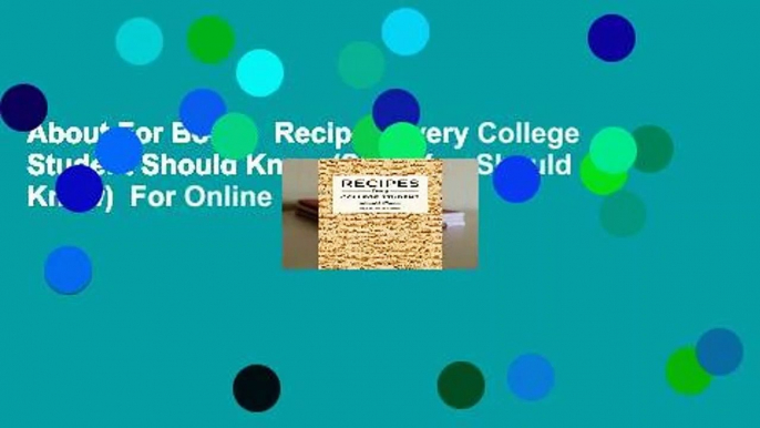 About For Books  Recipes Every College Student Should Know (Stuff You Should Know)  For Online