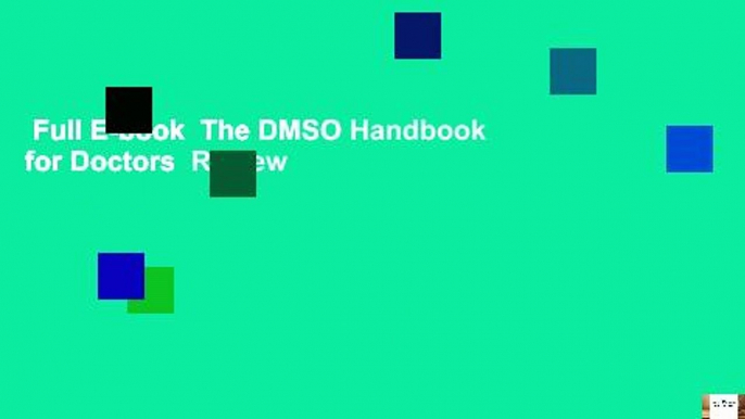 Full E-book  The DMSO Handbook for Doctors  Review