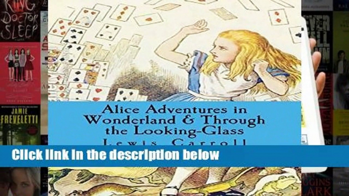 [NEW RELEASES]  Alice Adventures in Wonderland   Through the Looking-Glass