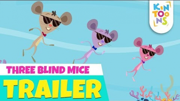 Three Blind Mice  - Official Trailer | Releasing 29th July | Nursery Rhymes | KinToons