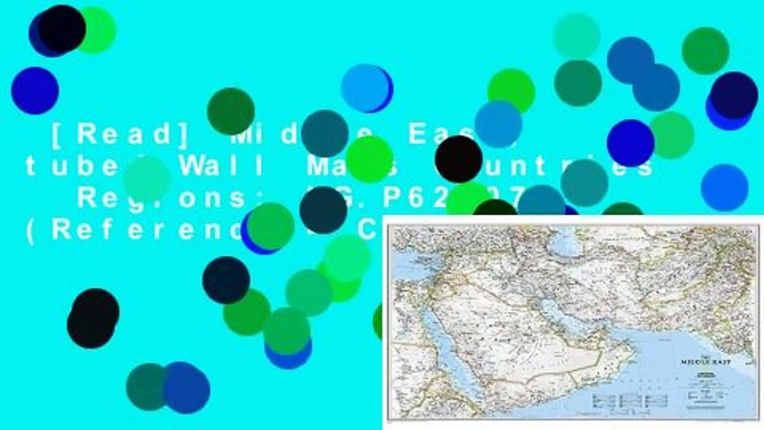 [Read] Middle East, tubed Wall Maps Countries   Regions: NG.P620079 (Reference - Countries