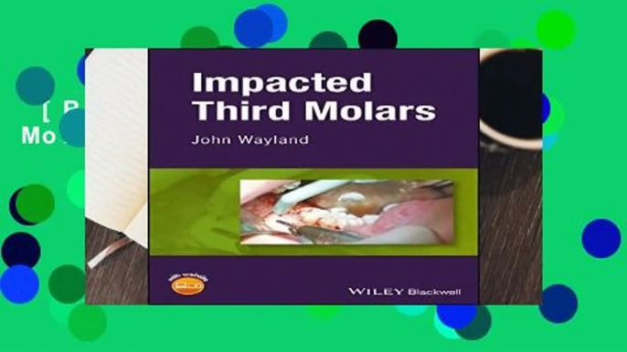 [Read] Impacted Third Molars  Review