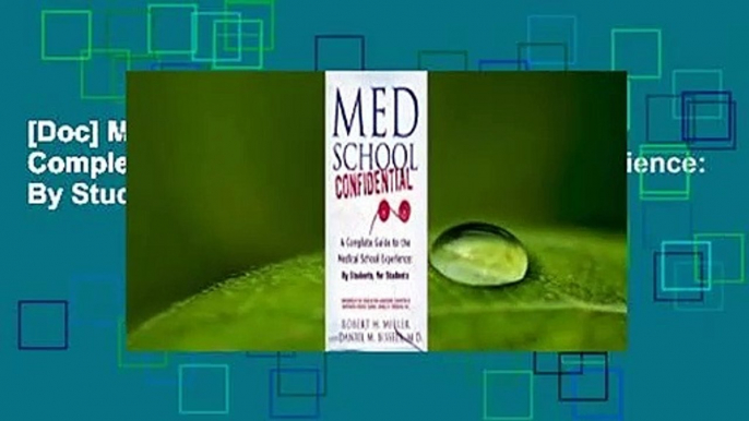 [Doc] Med School Confidential: A Complete Guide to the Medical School Experience: By Students, for