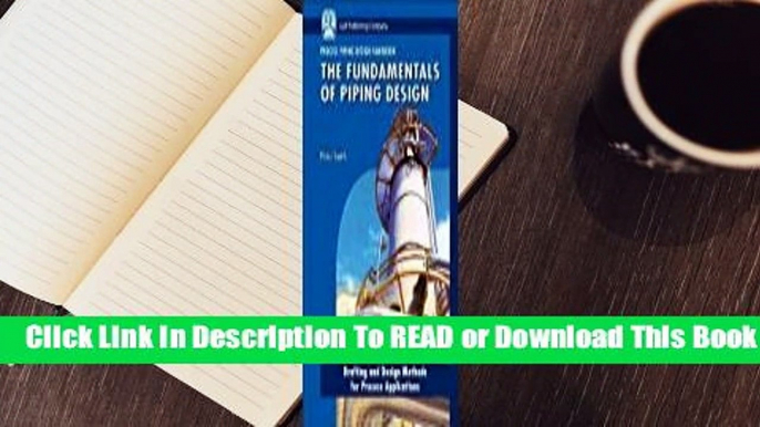 Online Process Piping Design Handbook: The Fundamentals of Piping Design  For Free