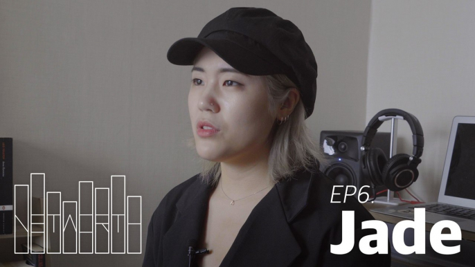 [networth] Ep 06. Jade