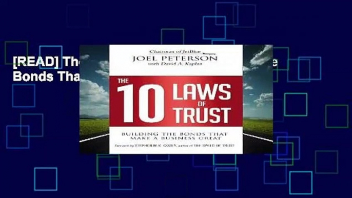 [READ] The 10 Laws of Trust: Building the Bonds That Make a Business Great