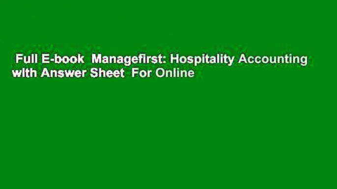 Full E-book  Managefirst: Hospitality Accounting with Answer Sheet  For Online