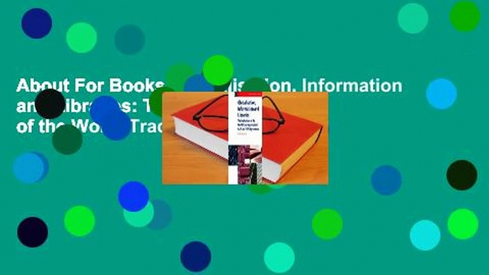 About For Books  Globalisation, Information and Libraries: The implications of the World Trade