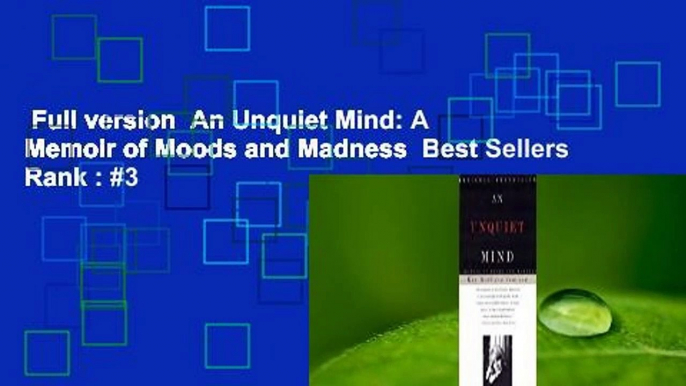 Full version  An Unquiet Mind: A Memoir of Moods and Madness  Best Sellers Rank : #3