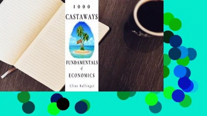 1000 Castaways: Fundamentals of Economics Complete