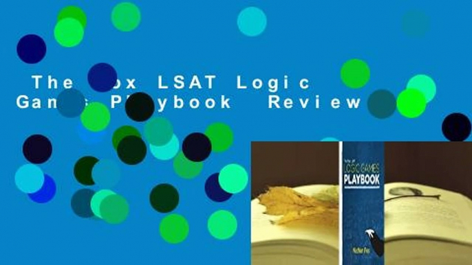 The Fox LSAT Logic Games Playbook  Review