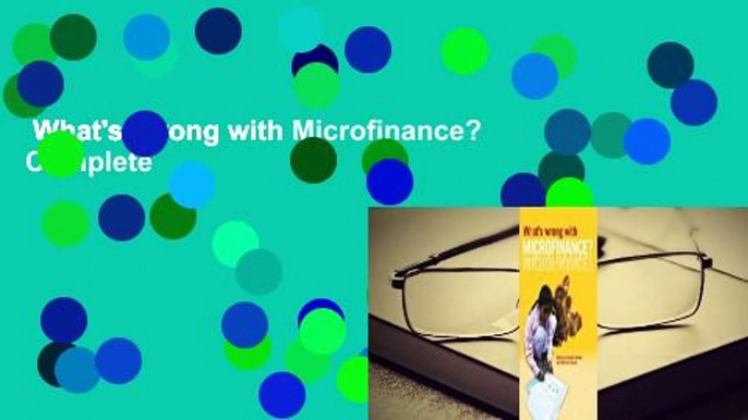 What's Wrong with Microfinance? Complete