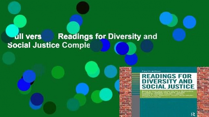 Full version  Readings for Diversity and Social Justice Complete