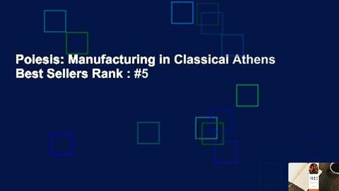 Poiesis: Manufacturing in Classical Athens  Best Sellers Rank : #5