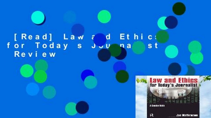 [Read] Law and Ethics for Today s Journalist  Review