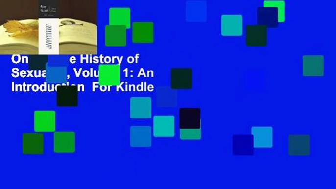 Online The History of Sexuality, Volume 1: An Introduction  For Kindle