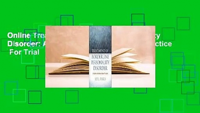 Online Treatment of Borderline Personality Disorder: A Guide to Evidence-Based Practice  For Trial