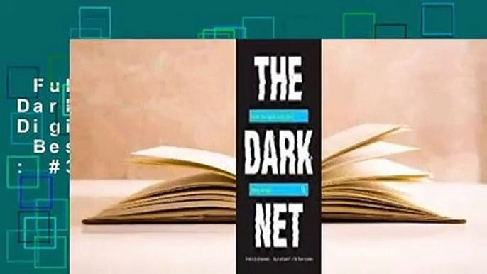 Full version  The Dark Net: Inside the Digital Underworld  Best Sellers Rank : #3