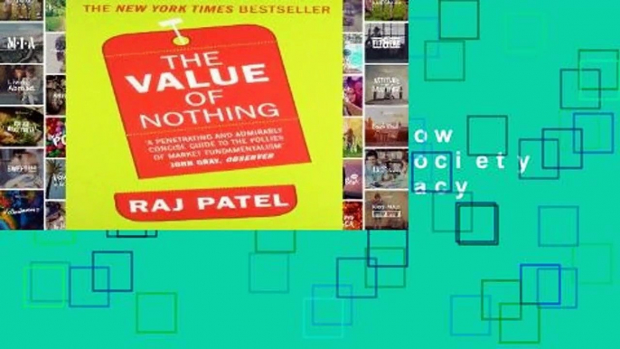 [BEST SELLING]  The Value Of Nothing: How to Reshape Market Society and Redefine Democracy