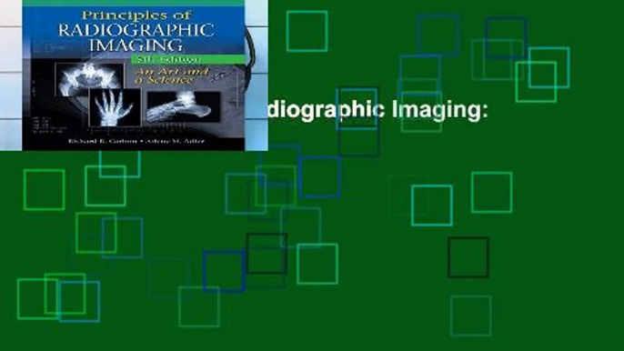 [Doc] Principles of Radiographic Imaging: An Art and a Science